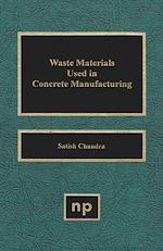 Télécharger le livre :  Waste Materials Used in Concrete Manufacturing