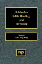 Télécharger le livre :  Fluidization, Solids Handling, and Processing