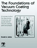 Télécharger le livre :  The Foundations of Vacuum Coating Technology