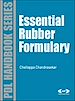 Télécharger le livre :  Essential Rubber Formulary: Formulas for Practitioners