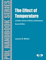 Télécharger le livre :  Effect of Temperature and other Factors on Plastics and Elastomers