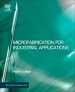 Télécharger le livre :  Microfabrication for Industrial Applications