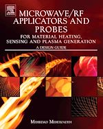 Télécharger le livre :  Microwave/RF Applicators and Probes for Material Heating, Sensing, and Plasma Generation