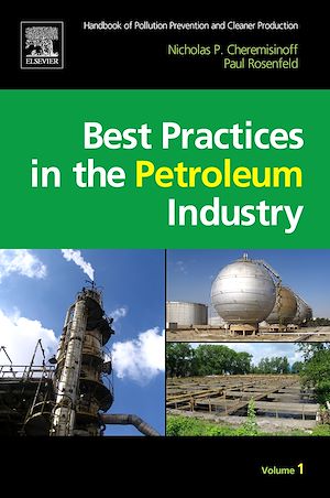 Téléchargez le livre :  Handbook of Pollution Prevention and Cleaner Production Vol. 1: Best Practices in the Petroleum Industry