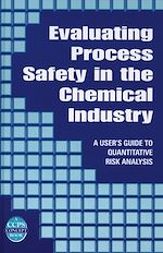 Télécharger le livre :  Evaluating Process Safety in the Chemical Industry