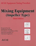 Télécharger le livre :  AIChE Equipment Testing Procedure - Mixing Equipment (Impeller Type)