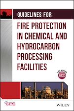 Télécharger le livre :  Guidelines for Fire Protection in Chemical, Petrochemical, and Hydrocarbon Processing Facilities