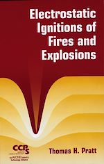 Télécharger le livre :  Electrostatic Ignitions of Fires and Explosions