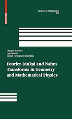 Télécharger le livre :  Fourier-Mukai and Nahm Transforms in Geometry and Mathematical Physics