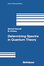 Télécharger le livre :  Determining Spectra in Quantum Theory