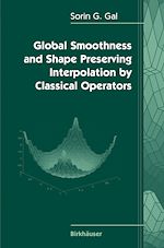Télécharger le livre :  Global Smoothness and Shape Preserving Interpolation by Classical Operators