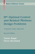 Télécharger le livre :  H8-Optimal Control and Related Minimax Design Problems