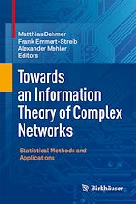 Télécharger le livre :  Towards an Information Theory of Complex Networks
