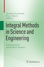 Télécharger le livre :  Integral Methods in Science and Engineering