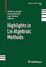 Télécharger le livre :  Highlights in Lie Algebraic Methods