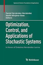 Télécharger le livre :  Optimization, Control, and Applications of Stochastic Systems