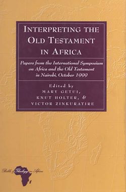 Télécharger le livre :  Interpreting the Old Testament in Africa