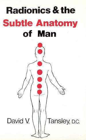 Téléchargez le livre :  Radionics & The Subtle Anatomy Of Man