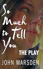 Download this eBook So Much to Tell You: The Play