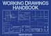 Télécharger le livre :  Working Drawings Handbook