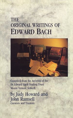 Download the eBook: The Original Writings Of Edward Bach