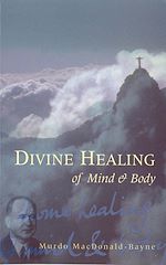 Télécharger le livre :  Divine Healing Of Mind & Body