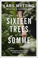 Télécharger le livre :  The Sixteen Trees of the Somme