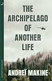 Télécharger le livre :  The Archipelago of Another Life