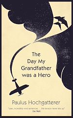 Télécharger le livre :  The Day My Grandfather Was a Hero
