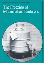 Télécharger le livre :  The Freezing of Mammalian Embryos