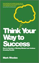 Télécharger le livre :  Think Your Way To Success