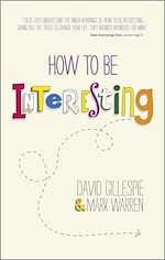 Télécharger le livre :  How To Be Interesting