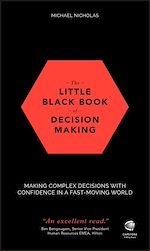 Télécharger le livre :  The Little Black Book of Decision Making