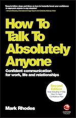Télécharger le livre :  How To Talk To Absolutely Anyone