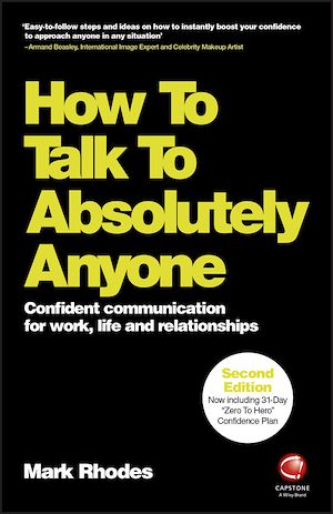 Téléchargez le livre :  How To Talk To Absolutely Anyone