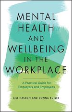 Télécharger le livre :  Mental Health and Wellbeing in the Workplace
