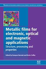 Télécharger le livre :  Metallic Films for Electronic, Optical and Magnetic Applications