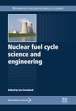 Télécharger le livre :  Nuclear Fuel Cycle Science and Engineering