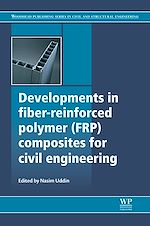Télécharger le livre :  Developments in Fiber-Reinforced Polymer (FRP) Composites for Civil Engineering