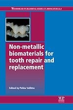Télécharger le livre :  Non-Metallic Biomaterials for Tooth Repair and Replacement