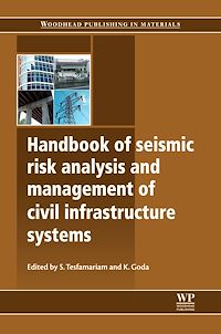 Téléchargez le livre :  Handbook of Seismic Risk Analysis and Management of Civil Infrastructure Systems
