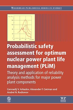 Téléchargez le livre :  Probabilistic Safety Assessment for Optimum Nuclear Power Plant Life Management (PLiM)