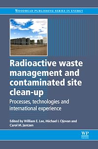 Téléchargez le livre :  Radioactive Waste Management and Contaminated Site Clean-Up