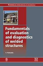 Télécharger le livre :  Fundamentals of Evaluation and Diagnostics of Welded Structures