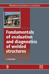 Téléchargez le livre :  Fundamentals of Evaluation and Diagnostics of Welded Structures