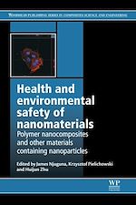 Télécharger le livre :  Health and Environmental Safety of Nanomaterials