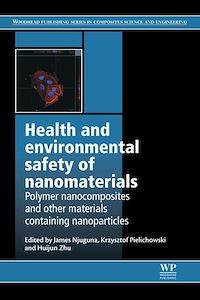 Téléchargez le livre :  Health and Environmental Safety of Nanomaterials