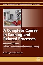 Télécharger le livre :  A Complete Course in Canning and Related Processes