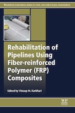 Télécharger le livre :  Rehabilitation of Pipelines Using Fiber-reinforced Polymer (FRP) Composites