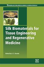 Download this eBook Silk Biomaterials for Tissue Engineering and Regenerative Medicine
